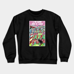 Few clowns short of a circus Crewneck Sweatshirt